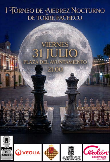 Cartel del I Torneo de Ajedrez Nocturno de Torre Pacheco, viernes 31 de julio, 21:00h, Plaza del Ayuntamiento